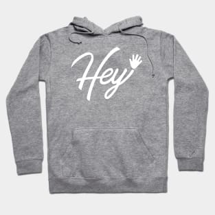 Hey ! Hoodie